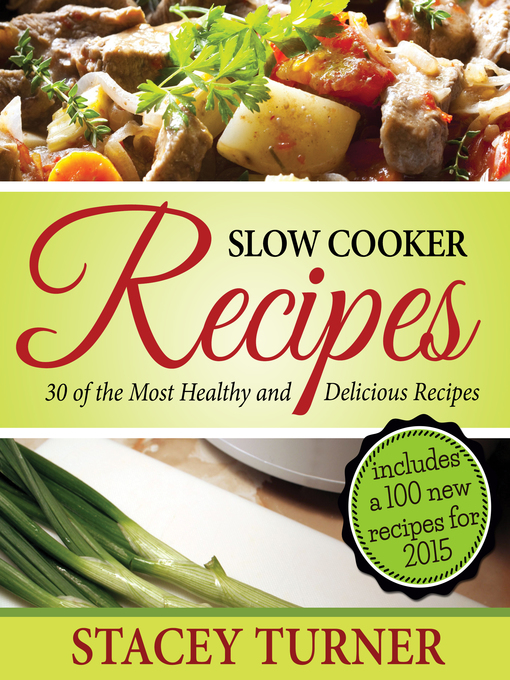 Title details for Slow Cooker Recipes by Stacey Turner - Available